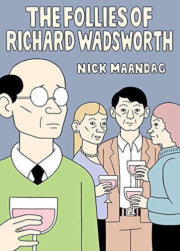 Beispielbild fr The Follies of Richard Wadsworth zum Verkauf von Better World Books: West