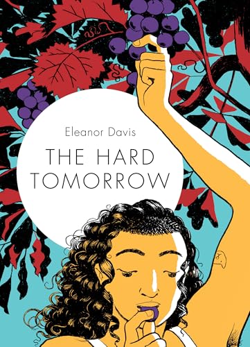 Stock image for The Hard Tomorrow for sale by WorldofBooks