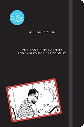 Imagen de archivo de The Loneliness of the Long-Distance Cartoonist a la venta por Better World Books