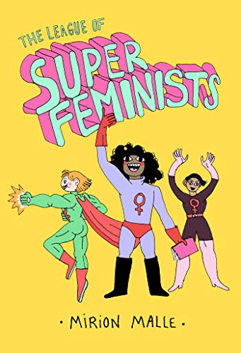 Imagen de archivo de The League of Super Feminists a la venta por Better World Books