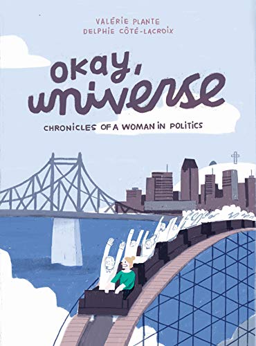 Beispielbild fr Okay, Universe: Chronicles of a Woman in Politics zum Verkauf von WorldofBooks