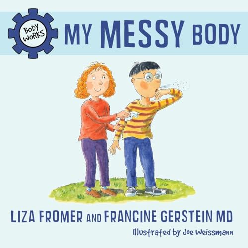 Stock image for My Messy Body for sale by Better World Books: West