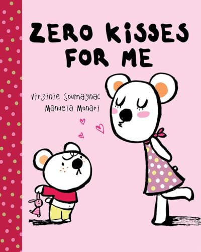 Beispielbild fr Zero Kisses for Me zum Verkauf von Better World Books
