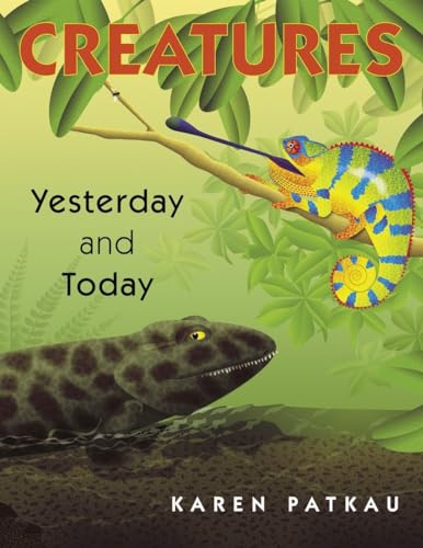 Stock image for Creatures Yesterday and Today for sale by Zoom Books Company