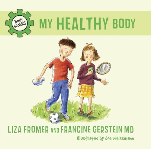 Stock image for My Healthy Body for sale by Better World Books: West