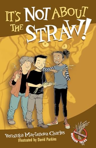 Stock image for It's Not About the Straw! (Easy-to-Read Wonder Tales) for sale by SecondSale
