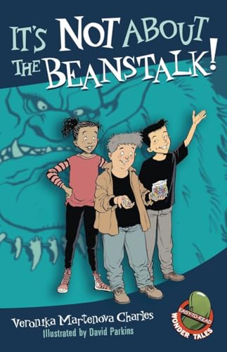 Imagen de archivo de It's Not About the Beanstalk! (Easy-to-Read Wonder Tales) a la venta por Orion Tech