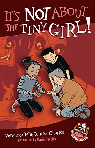 Imagen de archivo de It's Not About the Tiny Girl! (Easy-to-Read Wonder Tales) a la venta por SecondSale