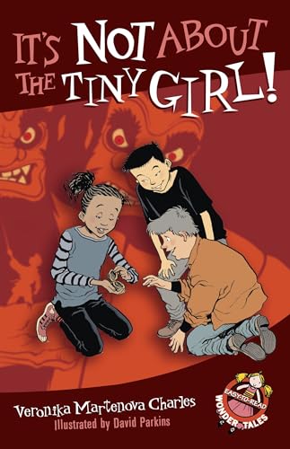 

It's Not About the Tiny Girl! (Easy-to-Read Wonder Tales)