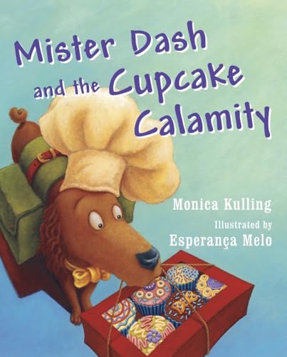 Beispielbild fr Mister Dash and the Cupcake Calamity zum Verkauf von Better World Books
