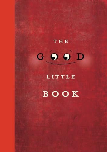 Beispielbild fr The Good Little Book zum Verkauf von Better World Books