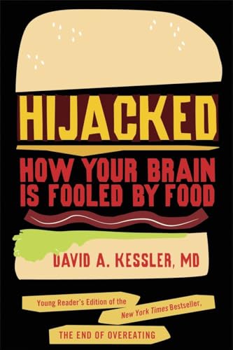 9781770495036: Hijacked: How Your Brain Is Fooled by Food
