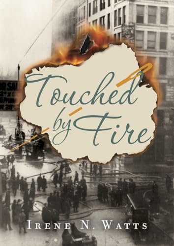 Beispielbild fr Touched by Fire zum Verkauf von Better World Books