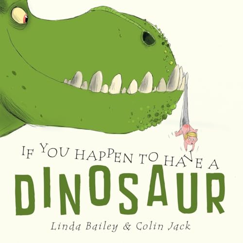 Beispielbild fr If You Happen to Have a Dinosaur zum Verkauf von Zoom Books Company
