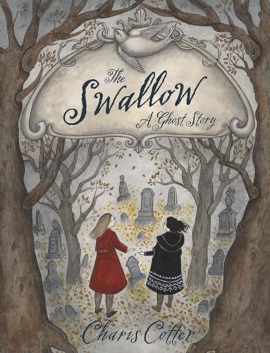 Beispielbild fr The Swallow: a Ghost Story zum Verkauf von Better World Books