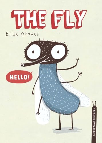 Beispielbild fr The Fly : The Disgusting Critters Series zum Verkauf von Better World Books