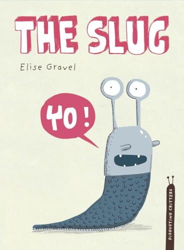 Beispielbild fr The Slug: The Disgusting Critters Series zum Verkauf von Russell Books