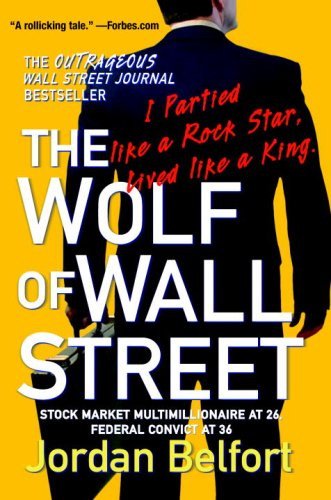 9781770496910: The Wolf of Wall Street: WOLF OF WALL STREET:Wolf of wallstreet: Wolf of wall st {wolf of wall street}:by Jordan Belfort