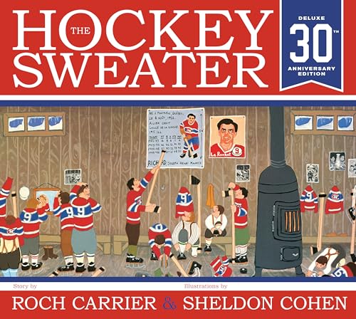 Beispielbild fr The Hockey Sweater, Anniversary Edition zum Verkauf von Better World Books
