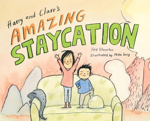 Stock image for Harry and Clare's Amazing Staycation for sale by Better World Books: West