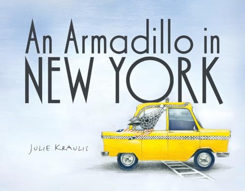 Beispielbild fr An Armadillo in New York zum Verkauf von Better World Books: West