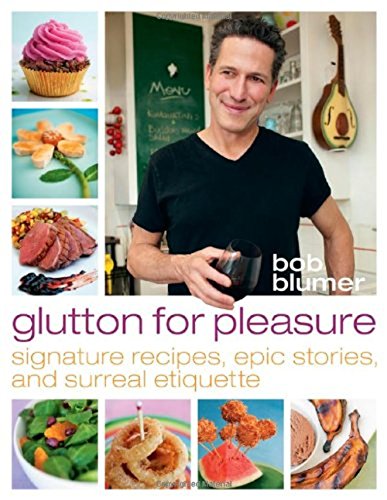 Beispielbild fr Glutton for Pleasure : Signature Recipes, Epic Stories, and Surreal Etiquette zum Verkauf von Better World Books