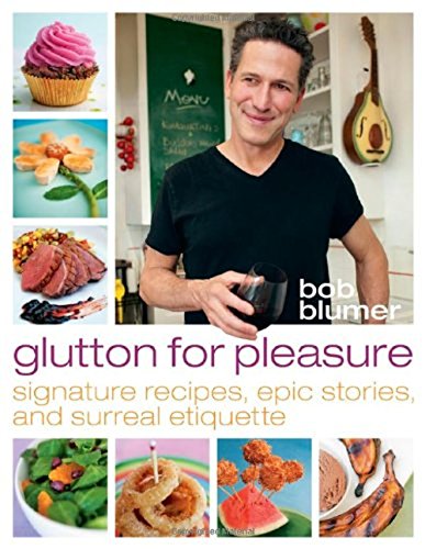 Imagen de archivo de Glutton for Pleasure : Signature Recipes, Epic Stories, and Surreal Etiquette a la venta por Better World Books