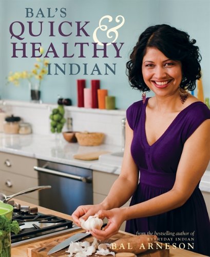 Stock image for Bal's Quick and Healthy Indian for sale by Front Cover Books