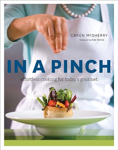In a Pinch: Effortless Cooking for Today's Gourmet (Inscribed copy)