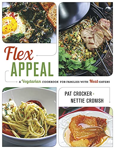 Imagen de archivo de Flex Appeal: A Vegetarian Cookbook for Families with Meat-Eaters a la venta por SecondSale