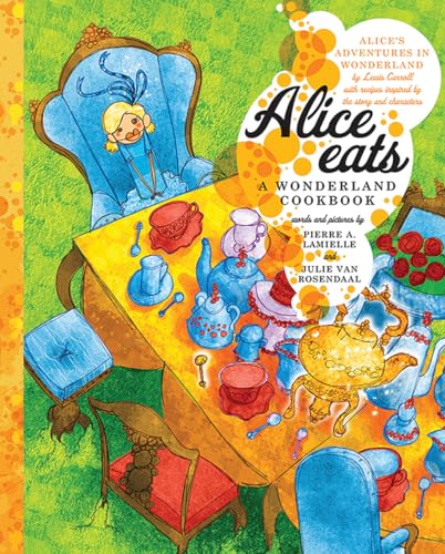 Beispielbild fr Alice Eats: A Wonderland Cookbook zum Verkauf von WorldofBooks