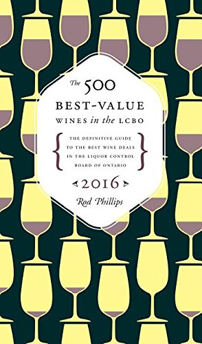 Stock image for The 500 Best-Value Wines in the LCBO for sale by Midtown Scholar Bookstore