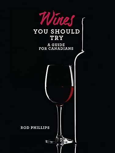 Stock image for Wines You Should Try: A Guide for Canadians for sale by Ebooksweb