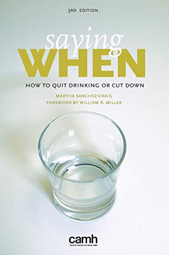 Beispielbild fr Saying When: How to Quit Drinking or Cut Down zum Verkauf von Russell Books