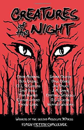 Beispielbild fr Creatures of the Night: Absolute XPress Flash Fiction Challenge #2 zum Verkauf von Revaluation Books