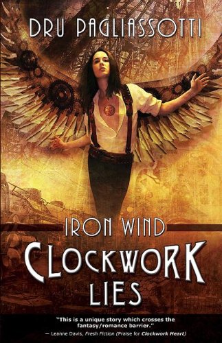 Stock image for Clockwork Lies: Iron Wind (Clockwork Heart) for sale by GoldenWavesOfBooks
