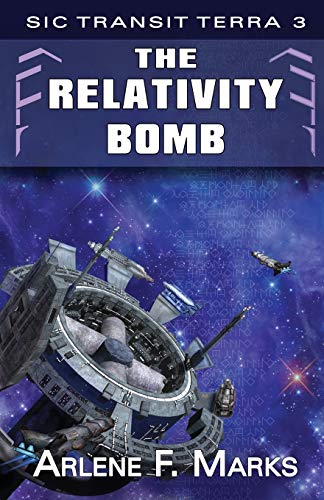Beispielbild fr The Relativity Bomb 3 Sic Transit Terra zum Verkauf von PBShop.store US