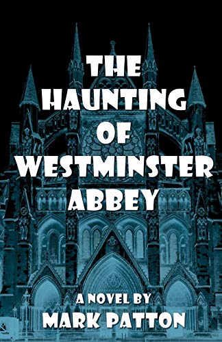 Beispielbild fr The Haunting of Westminster Abbey zum Verkauf von PBShop.store US