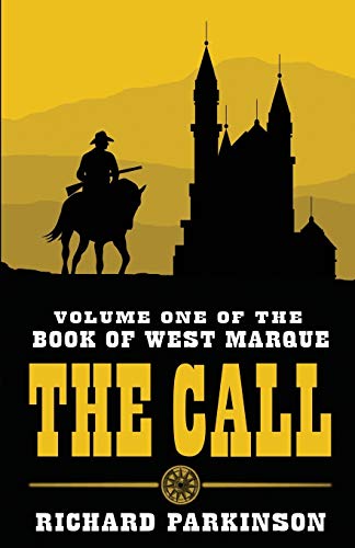 Beispielbild fr The Call Volume One 1 The Book of West Marque zum Verkauf von PBShop.store US