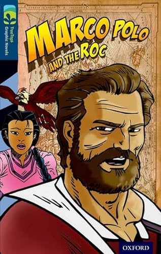 Stock image for Oxford Reading Tree TreeTops Graphic Novels: Level 14. Marco Polo And The Roc (Paperback) for sale by Iridium_Books