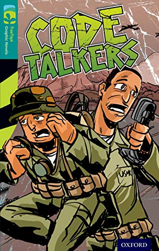 Imagen de archivo de Oxford Reading Tree TreeTops Graphic Novels: Level 16: Code Talkers a la venta por AwesomeBooks