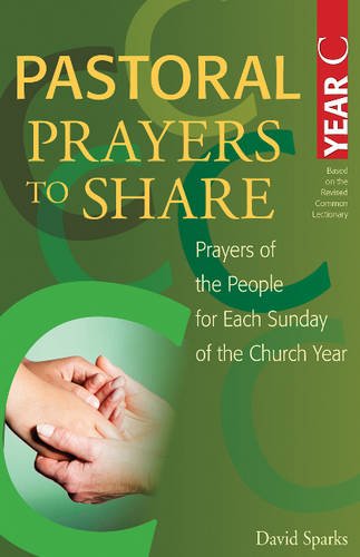 9781770644441: Pastoral Prayers to Share Year C: Prayers of the People for Each Sunday of the Church Year