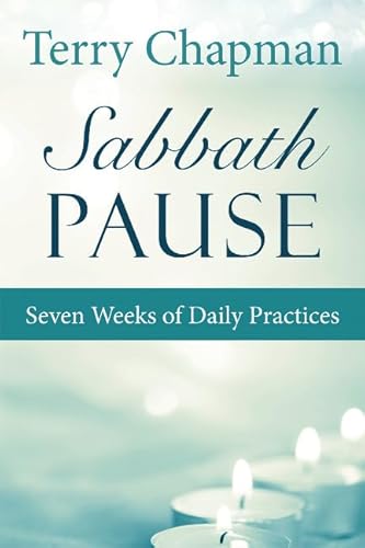 Beispielbild fr Sabbath Pause: Seven Weeks of Daily Practices zum Verkauf von WorldofBooks