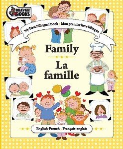 Stock image for My First Bilingual Book - Family / La famille (Mon premier livre bilingue) for sale by Better World Books