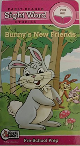 Beispielbild fr Bunny's New Friends Early Reader Sightword Stories You& Am zum Verkauf von Wonder Book