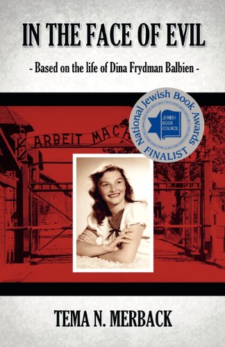 9781770670815: In the Face of Evil: Based on the Life of Dina Frydman Balbien