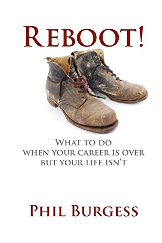 Beispielbild fr Reboot!: What to do when your career is over but your life isn't zum Verkauf von Wonder Book