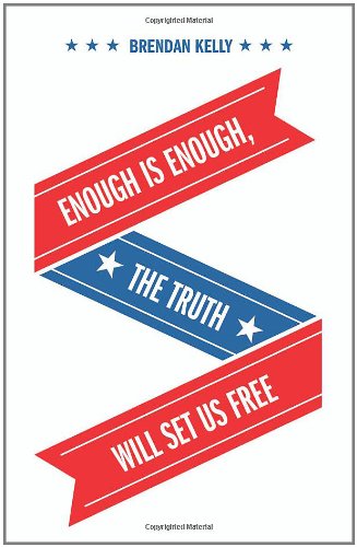 Enough Is Enough, The Truth Will Set Us Free (9781770674318) by Kelly, Brendan