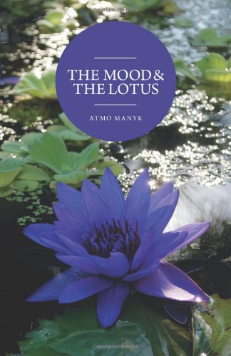 The Mood and the Lotus (9781770677012) by Manyk, Atmo