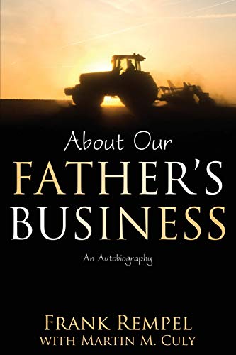 Stock image for About Our Father's Business: An Autobiography for sale by ThriftBooks-Atlanta